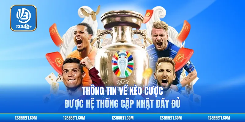Thông tin về kèo cược được hệ thống cập nhật đầy đủ